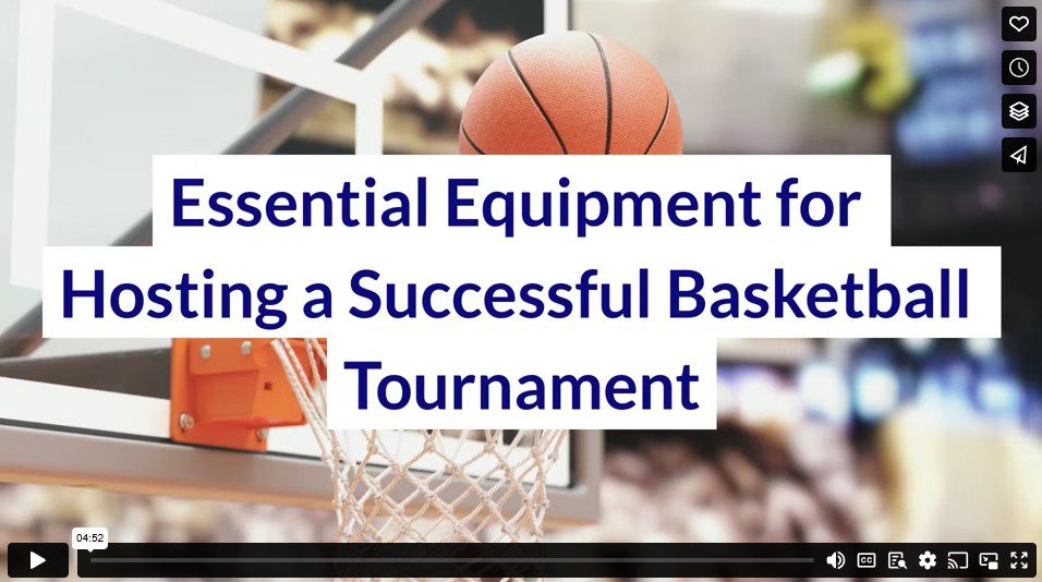 Essential Equipment for Hosting a Successful Basketball Tournament