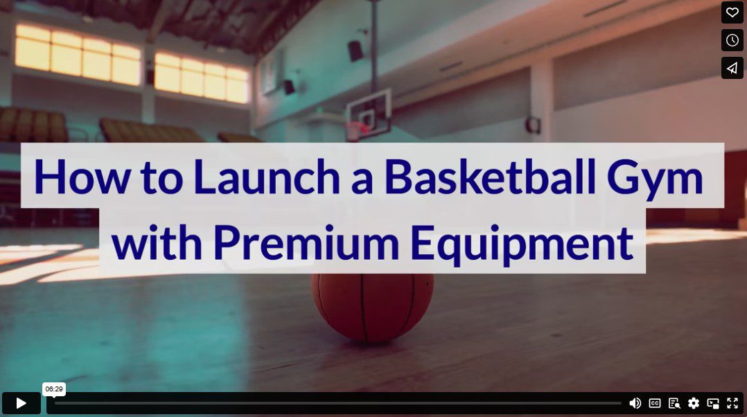 How to Launch a Basketball Gym with Premium Equipment